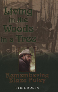 Book cover: Living in the Woods in a Tree: Remembering Blaze Foley